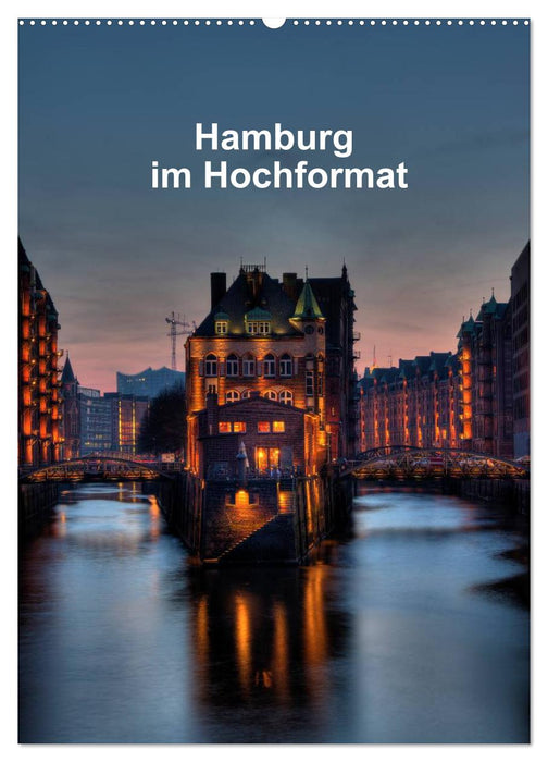 Hamburg im Hochformat (CALVENDO Wandkalender 2025)