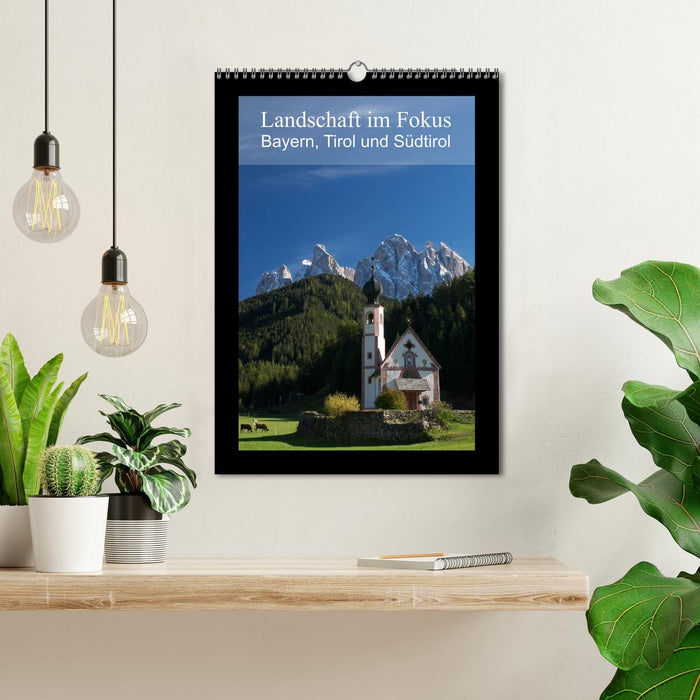 Landschaft im Fokus - Bayern, Tirol und Südtirol (CALVENDO Wandkalender 2025)