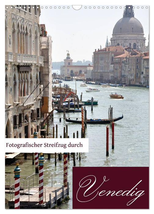 Fotografischer Streifzug durch Venedig (CALVENDO Wandkalender 2025)