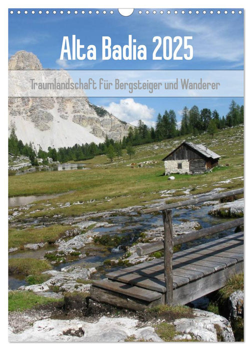 Alta Badia – Traumlandschaft für Bergsteiger und Wanderer (CALVENDO Wandkalender 2025)