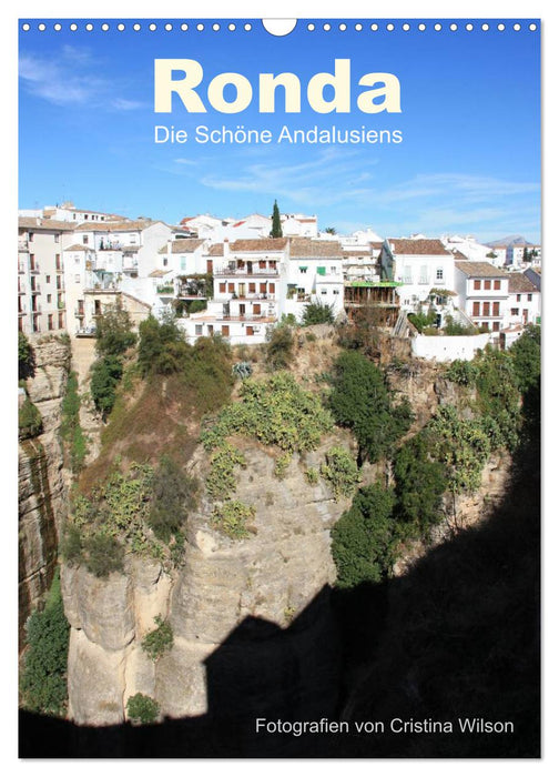 Ronda, die Schöne Andalusiens (CALVENDO Wandkalender 2025)