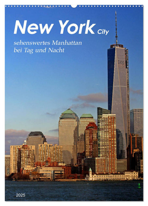 New York - sehenswertes Manhattan bei Tag und Nacht (CALVENDO Wandkalender 2025)