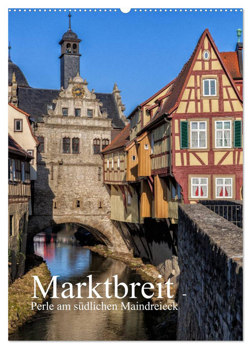 Marktbreit - Perle am südlichen Maindreieck (CALVENDO Wandkalender 2025)