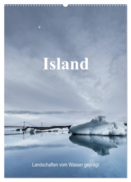 Island - Landschaften vom Wasser geprägt (CALVENDO Wandkalender 2025)