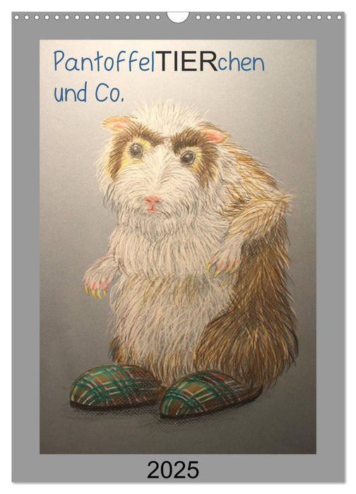 PantoffelTIERchen und Co. (CALVENDO Wandkalender 2025)