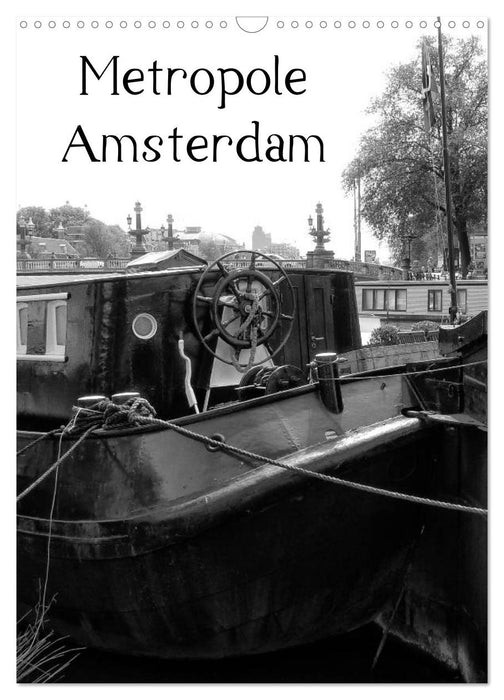 Metropole Amsterdam (CALVENDO Wandkalender 2025)