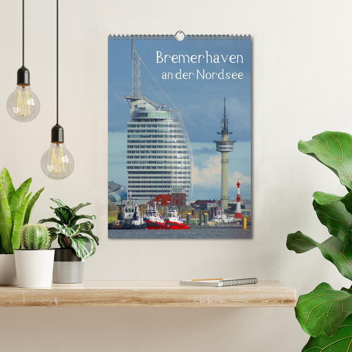 Bremerhaven an der Nordsee (CALVENDO Wandkalender 2025)