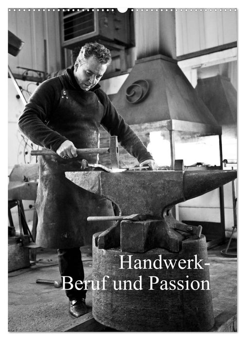 Handwerk - Beruf und Passion (CALVENDO Wandkalender 2025)