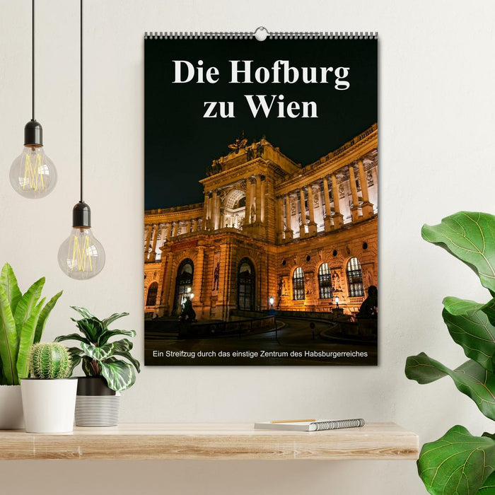 Die Hofburg zu Wien (CALVENDO Wandkalender 2025)