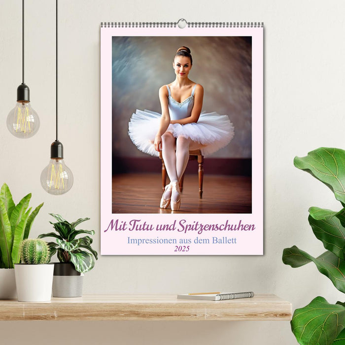 Mit Tutu und Spitzenschuhen Impressionen aus dem Ballett (CALVENDO Wandkalender 2025)