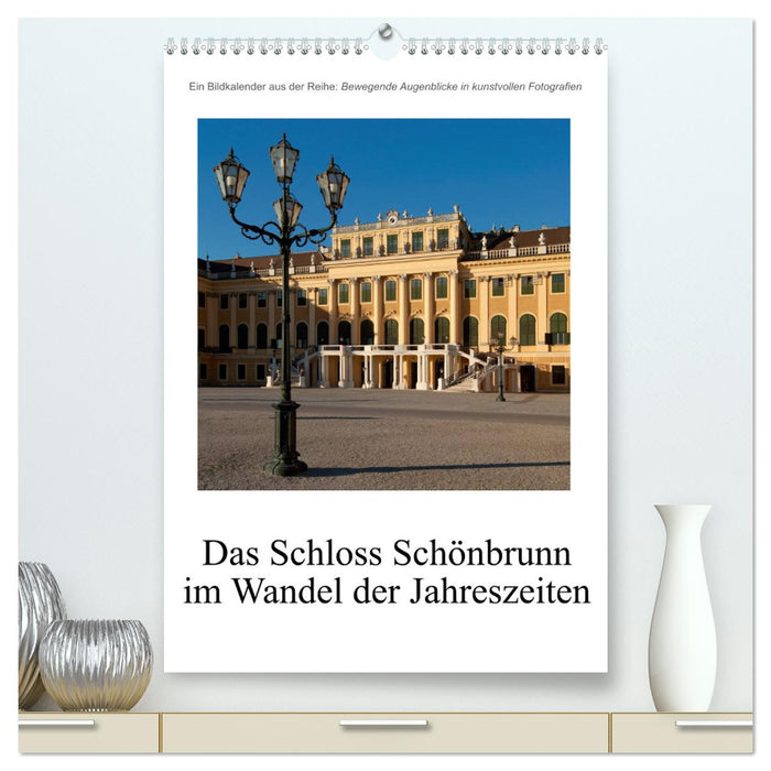 Schloss Schönbrunn im Wandel der Jahreszeiten (CALVENDO Premium Wandkalender 2025)