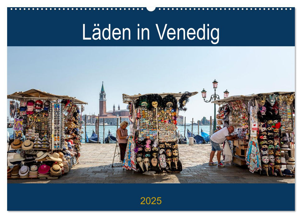 Läden in Venedig (CALVENDO Wandkalender 2025)