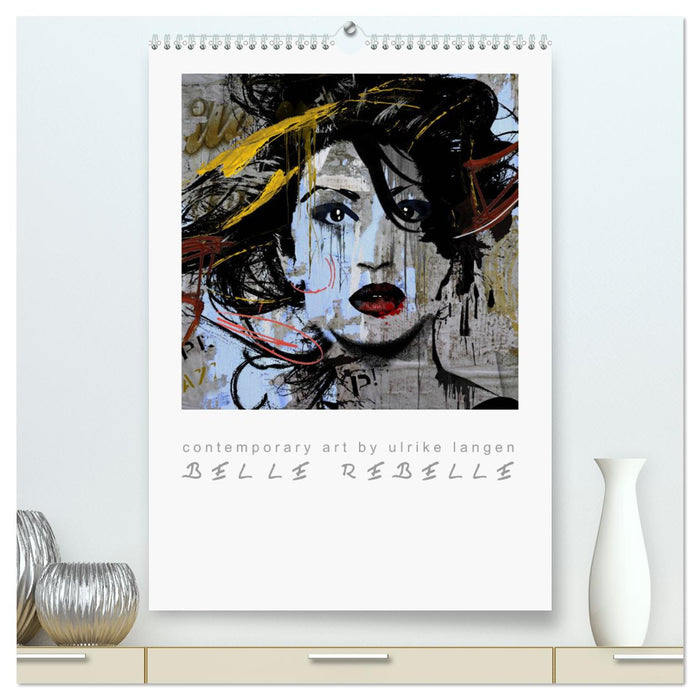 BELLE REBELLE (CALVENDO Premium Wandkalender 2025)