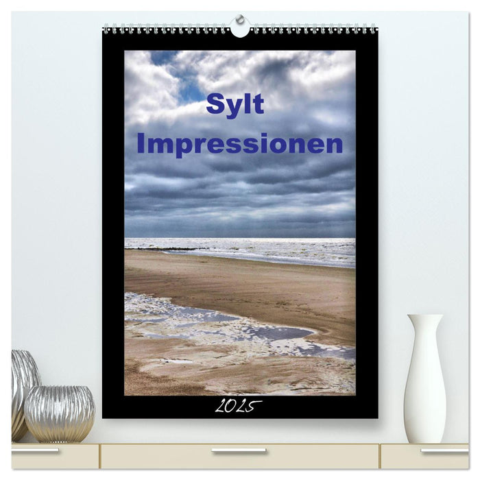 Sylt Impressionen (CALVENDO Premium Wandkalender 2025)