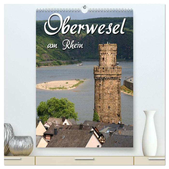 Oberwesel am Rhein (CALVENDO Premium Wandkalender 2025)