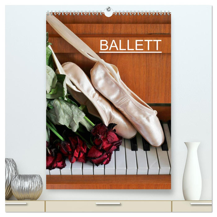 Ballett (CH-Version) (CALVENDO Premium Wandkalender 2025)