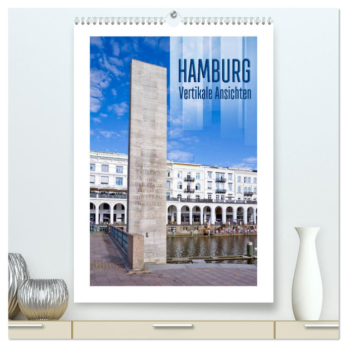 HAMBURG Vertikale Ansichten (CALVENDO Premium Wandkalender 2025)