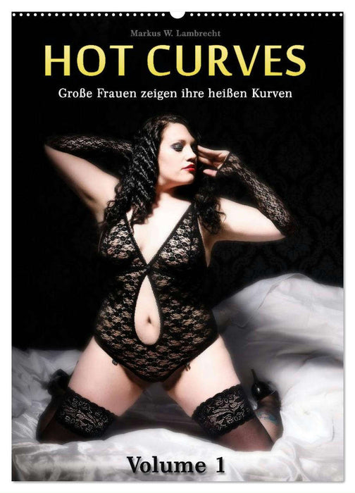 Hot Curves Volume 1 (CALVENDO Wandkalender 2025)