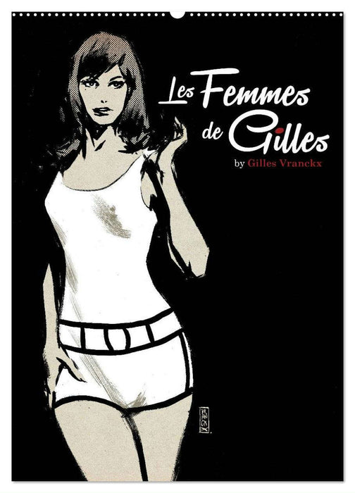 Les femmes de Gilles 2 by Gilles Vranckx - 12 Frauen-Illustrationen von dem Belgischen Künstler Gilles Vranckx (CALVENDO Wandkalender 2025)