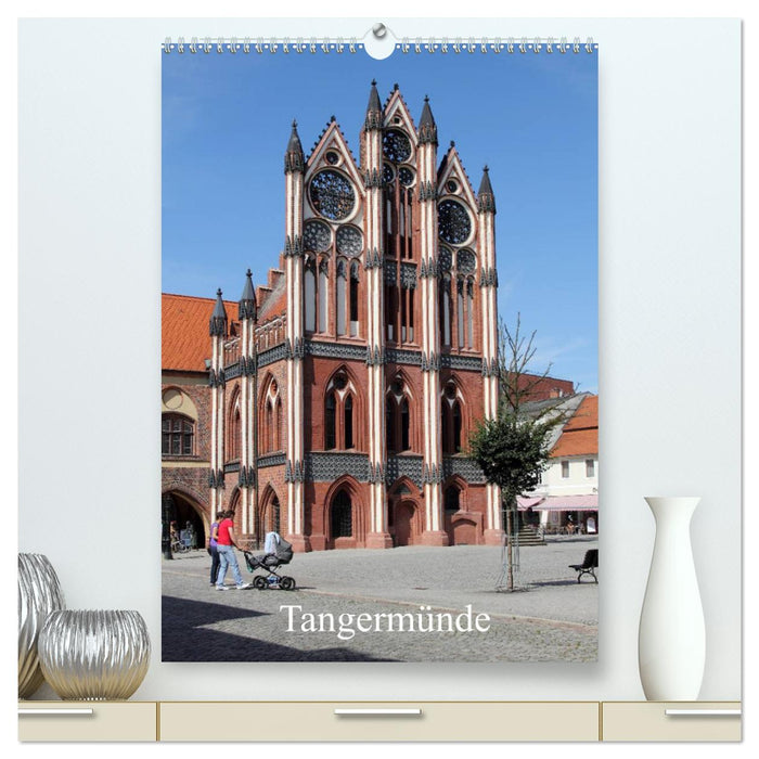 Tangermünde (CALVENDO Premium Wandkalender 2025)