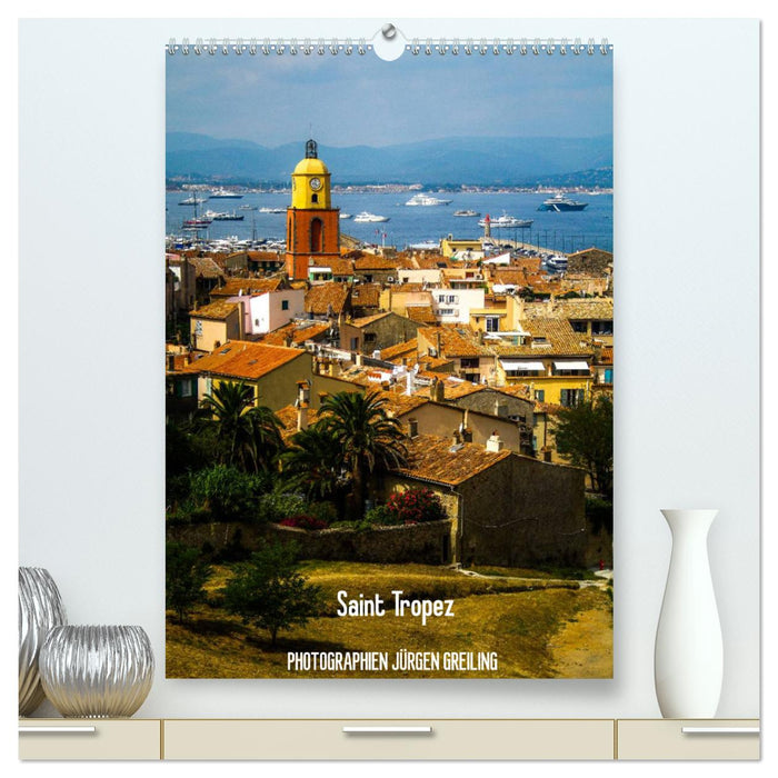 Saint Tropez (CALVENDO Premium Wandkalender 2025)