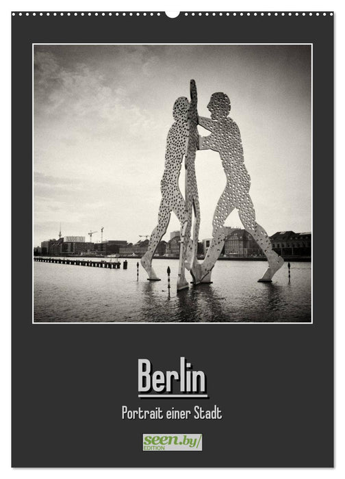 Berlin - Portrait einer Stadt (CALVENDO Wandkalender 2025)