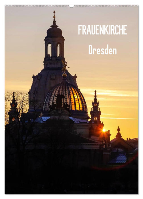 Frauenkirche Dresden (CALVENDO Wandkalender 2025)