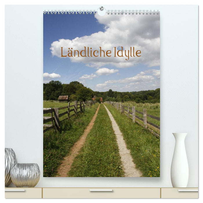 Ländliche Idylle (CALVENDO Premium Wandkalender 2025)