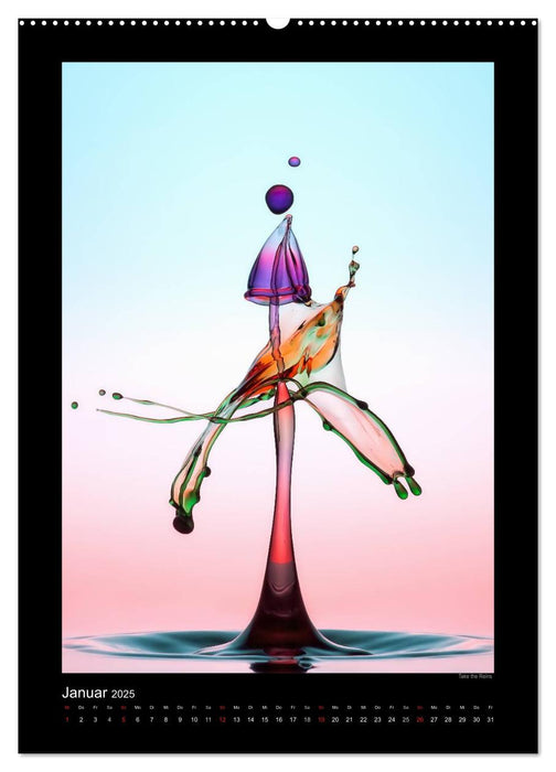 Liquid Art - Wassertropfen in Perfektion (CALVENDO Wandkalender 2025)