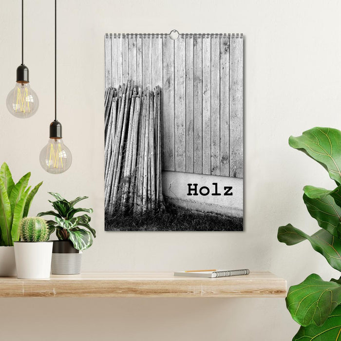 Holz (CALVENDO Wandkalender 2025)