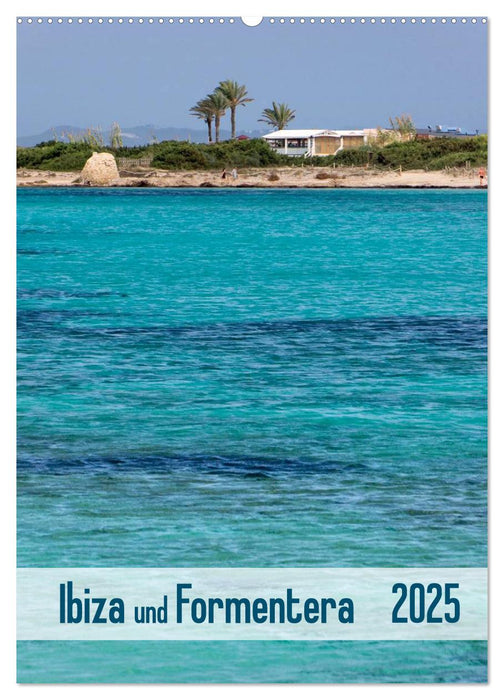 Ibiza und Formentera (CALVENDO Wandkalender 2025)