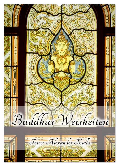 Buddhas Weisheiten (CALVENDO Wandkalender 2025)