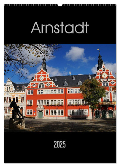 Arnstadt (CALVENDO Wandkalender 2025)