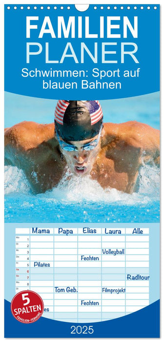 Schwimmen: Sport auf blauen Bahnen (CALVENDO Familienplaner 2025)