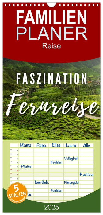 Faszination Fernreise (CALVENDO Familienplaner 2025)