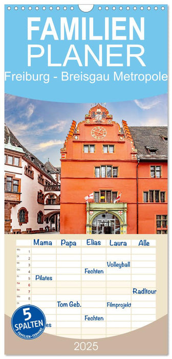 Freiburg - Breisgau Metropole (CALVENDO Familienplaner 2025)
