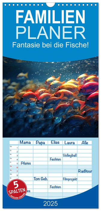 Fantasie bei die Fische! (CALVENDO Familienplaner 2025)