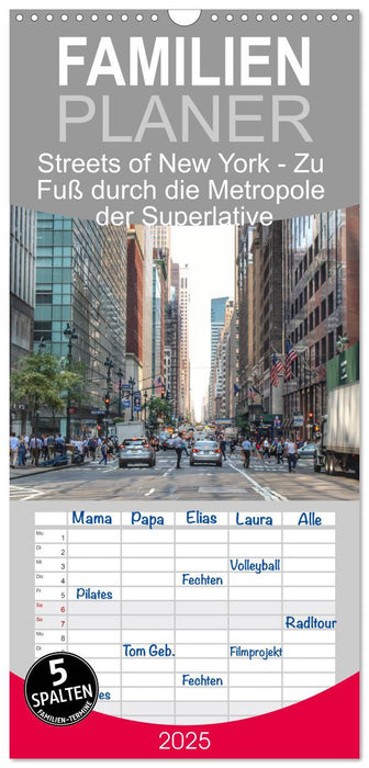 Streets of New York - Zu Fuß durch die Metropole der Superlative (CALVENDO Familienplaner 2025)