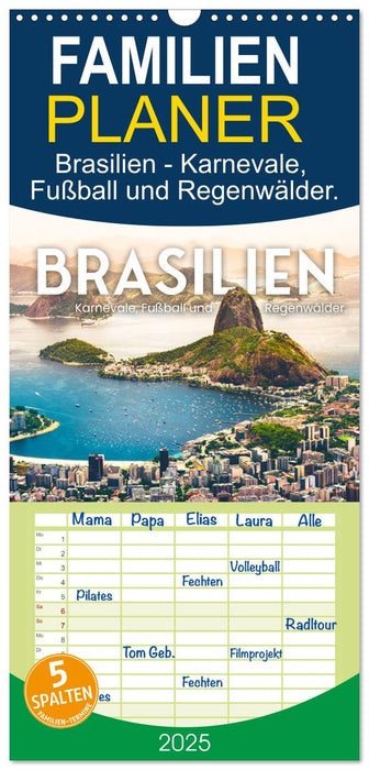 Brasilien - Karnevale, Fußball und Regenwälder. (CALVENDO Familienplaner 2025)