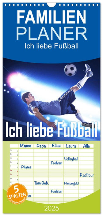 Ich liebe Fußball (CALVENDO Familienplaner 2025)