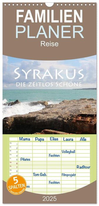 Syrakus, die zeitlos Schöne (CALVENDO Familienplaner 2025)