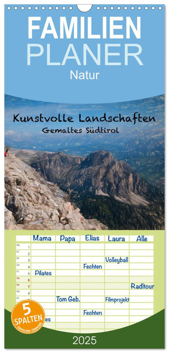 Kunstvolle Landschaften - Gemaltes Südtirol (CALVENDO Familienplaner 2025)