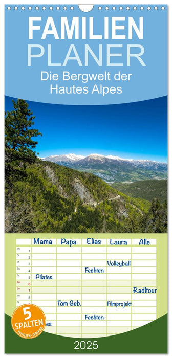 Die Bergwelt der Hautes Alpes (CALVENDO Familienplaner 2025)