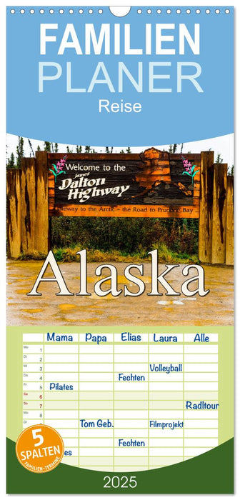 James Dalton Highway Alaska (CALVENDO Familienplaner 2025)