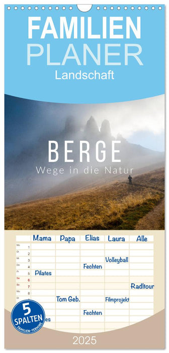 Berge. Wege in die Natur (CALVENDO Familienplaner 2025)