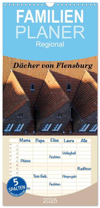 Dächer von Flensburg (CALVENDO Familienplaner 2025)