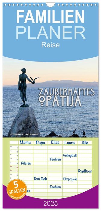 Zauberhaftes Opatija (CALVENDO Familienplaner 2025)