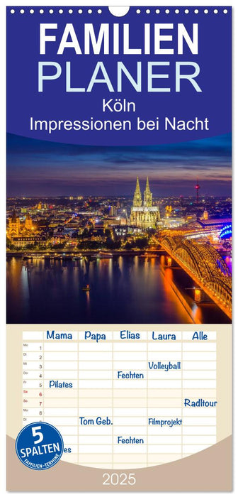 Köln Impressionen bei Nacht (CALVENDO Familienplaner 2025)