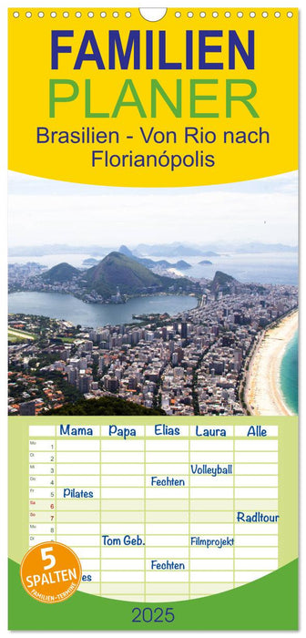 Brasilien - Von Rio nach Florianópolis (CALVENDO Familienplaner 2025)