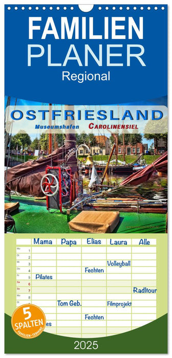 Ostfriesland - Museumshafen Carolinensiel (CALVENDO Familienplaner 2025)